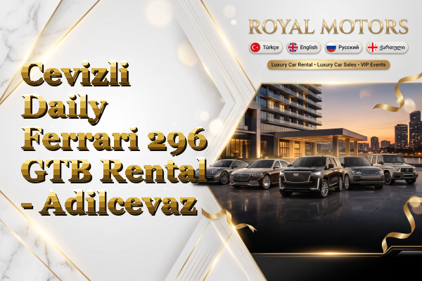 Cevizli Daily Ferrari 296 GTB Rental - Adilcevaz
