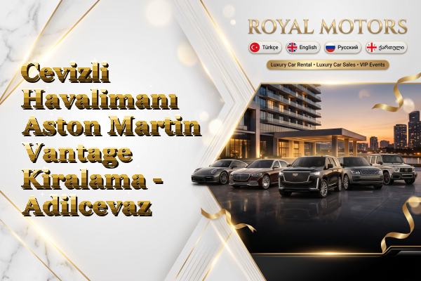 Cevizli Havalimanı Aston Martin Vantage Kiralama - Adilcevaz