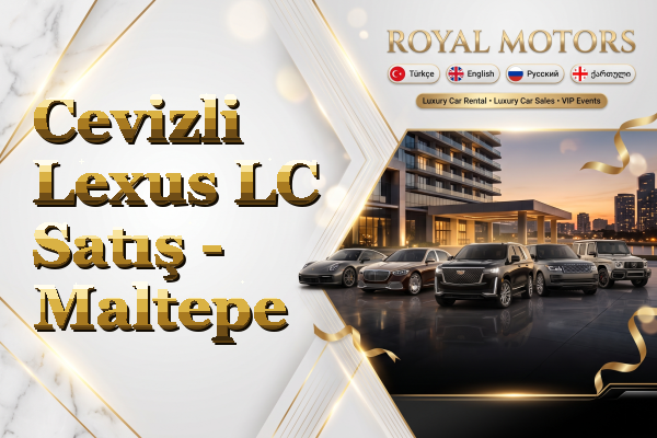 Cevizli Lexus LC Satış - Maltepe