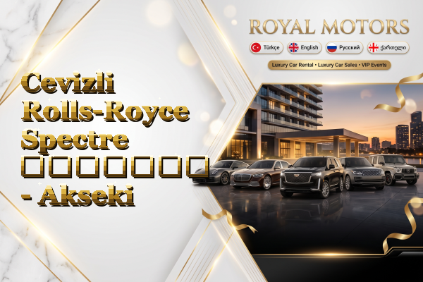 Cevizli Rolls-Royce Spectre გაყიდვა - Akseki