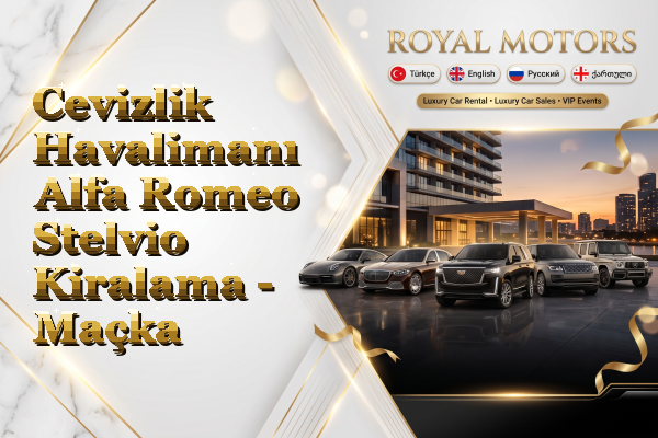 Cevizlik Havalimanı Alfa Romeo Stelvio Kiralama - Maçka