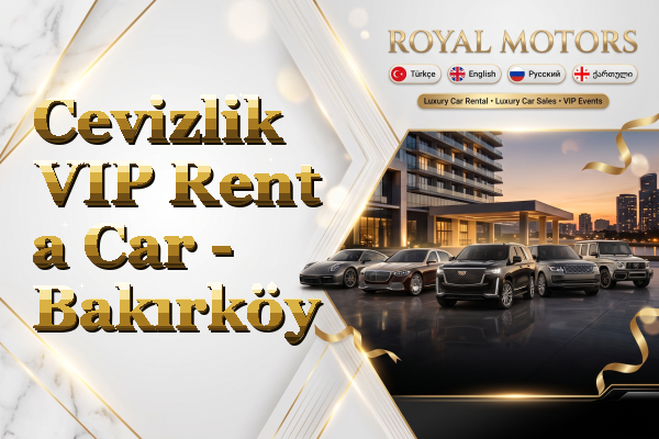 Cevizlik VIP Rent a Car - Bakırköy