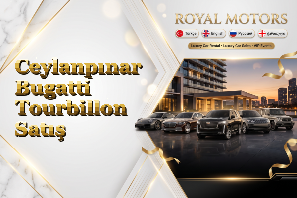 Ceylanpınar Bugatti Tourbillon Satış
