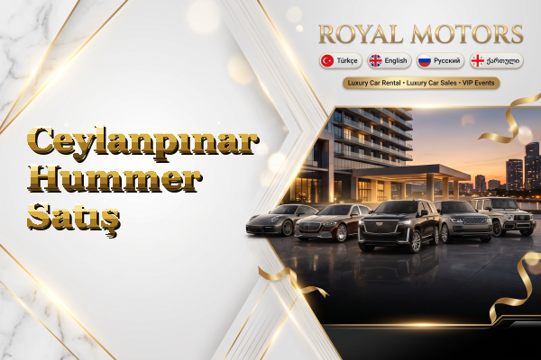 Ceylanpınar Hummer Satış
