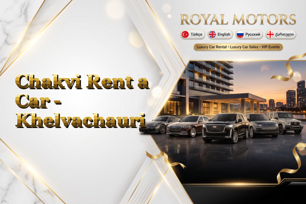 Chakvi Rent a Car - Khelvachauri