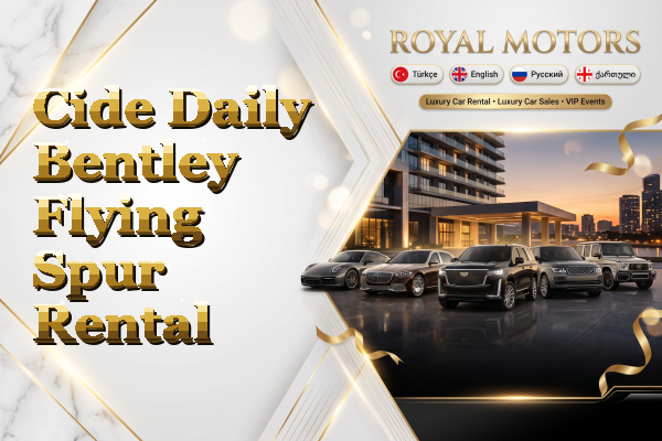 Cide Daily Bentley Flying Spur Rental
