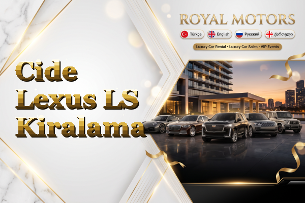 Cide Lexus LS Kiralama
