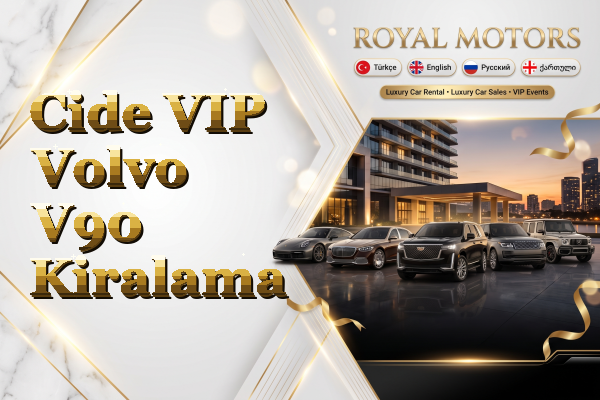 Cide VIP Volvo V90 Kiralama