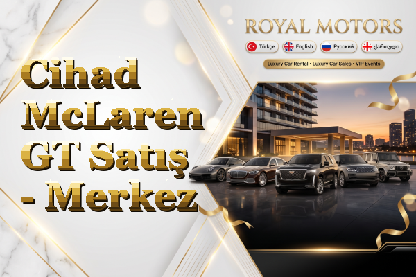 Cihad McLaren GT Satış - Merkez