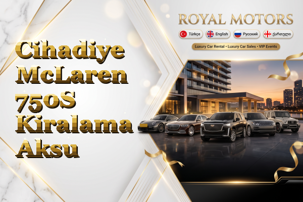 Cihadiye McLaren 750S Kiralama - Aksu