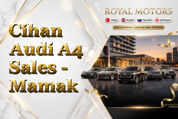 Cihan Audi A4 Sales - Mamak