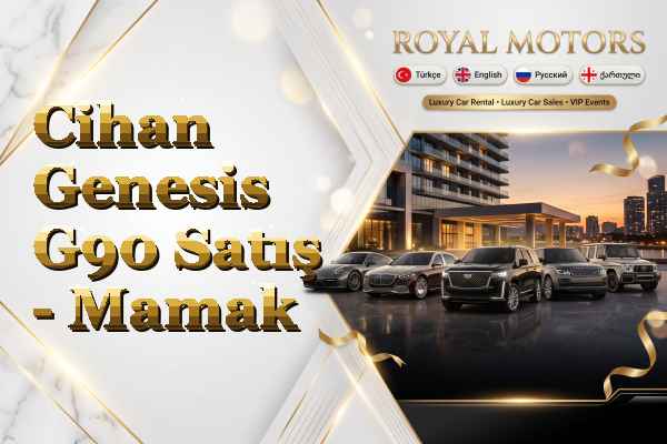 Cihan Genesis G90 Satış - Mamak