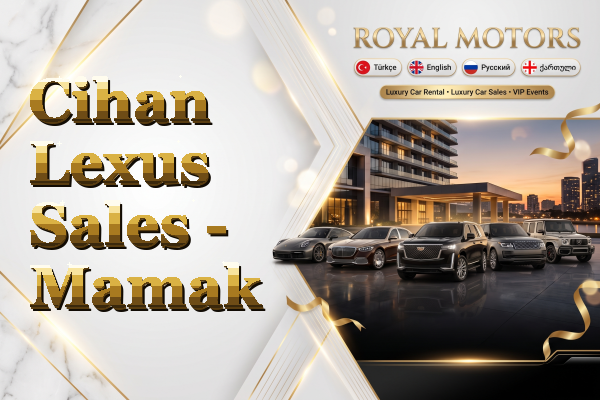Cihan Lexus Sales - Mamak