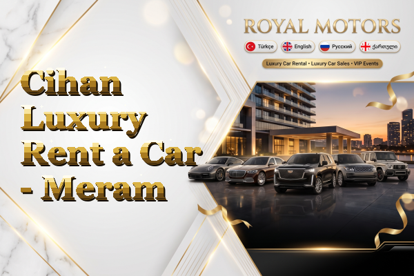 Cihan Luxury Rent a Car - Meram