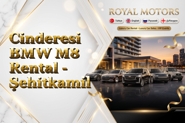 Cinderesi BMW M8 Rental - Şehitkamil