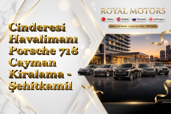 Cinderesi Havalimanı Porsche 718 Cayman Kiralama - Şehitkamil