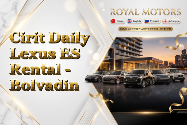 Cirit Daily Lexus ES Rental - Bolvadin