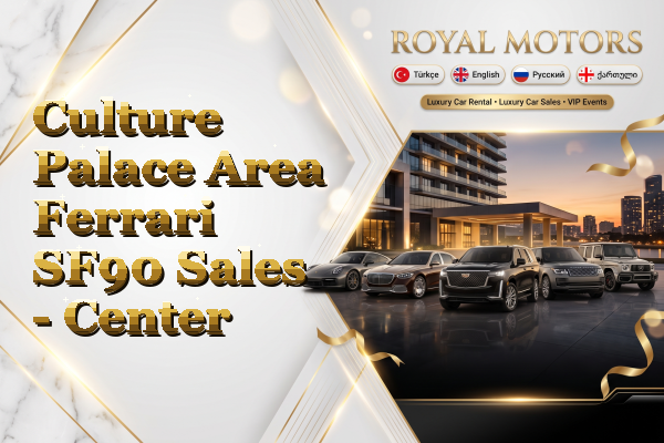 Culture Palace Area Ferrari SF90 Sales - Center