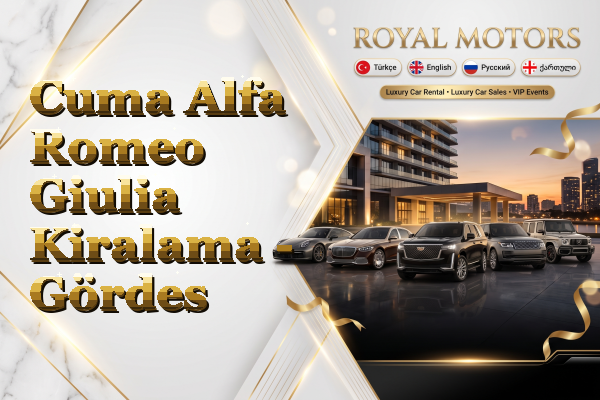 Cuma Alfa Romeo Giulia Kiralama - Gördes