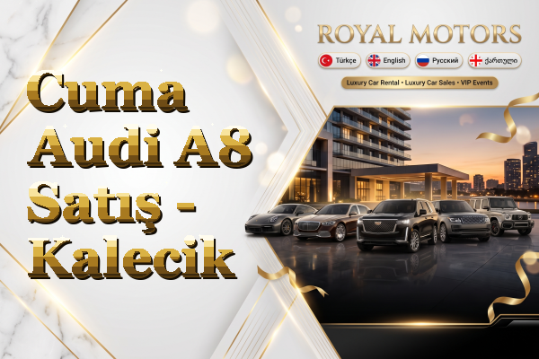Cuma Audi A8 Satış - Kalecik
