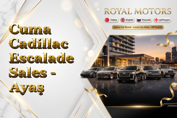 Cuma Cadillac Escalade Sales - Ayaş