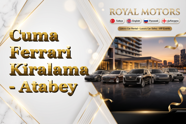 Cuma Ferrari Kiralama - Atabey