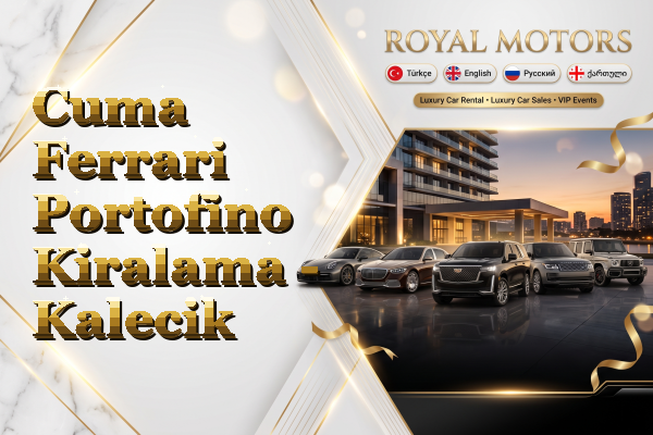 Cuma Ferrari Portofino Kiralama - Kalecik