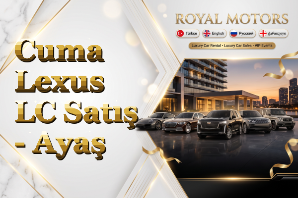 Cuma Lexus LC Satış - Ayaş