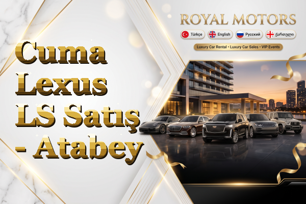 Cuma Lexus LS Satış - Atabey