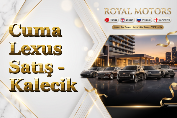 Cuma Lexus Satış - Kalecik