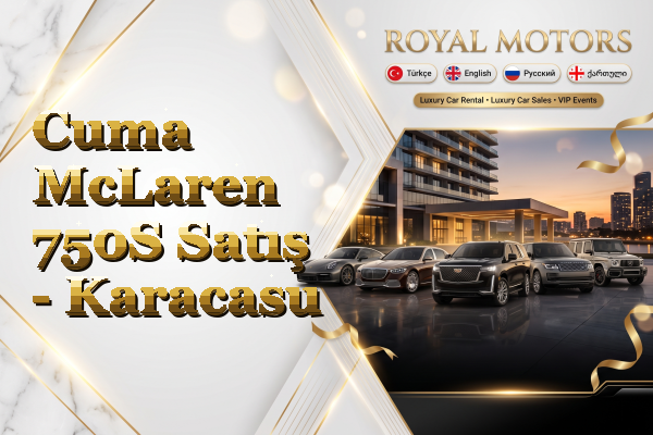 Cuma McLaren 750S Satış - Karacasu