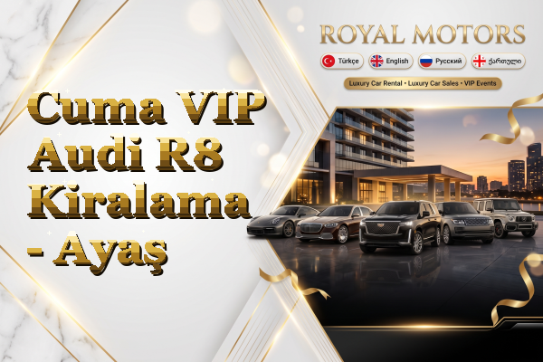 Cuma VIP Audi R8 Kiralama - Ayaş