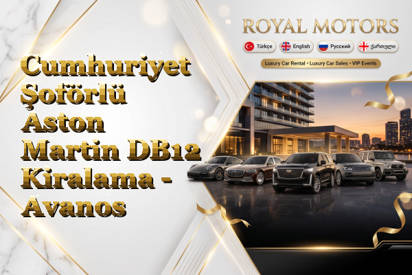 Cumhuriyet Şoförlü Aston Martin DB12 Kiralama - Avanos