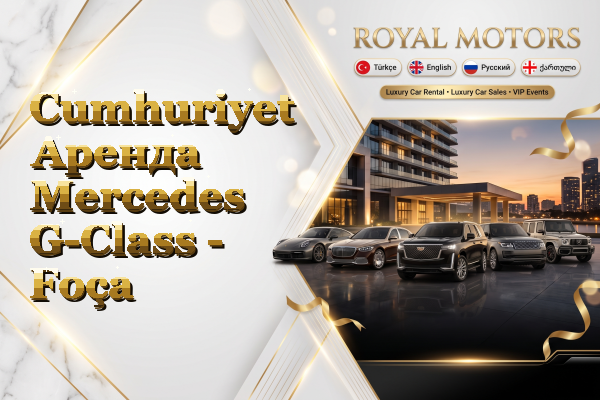 Cumhuriyet Аренда Mercedes G-Class - Foça