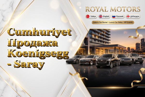 Cumhuriyet Продажа Koenigsegg - Saray