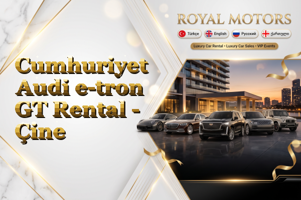 Cumhuriyet Audi e-tron GT Rental - Çine