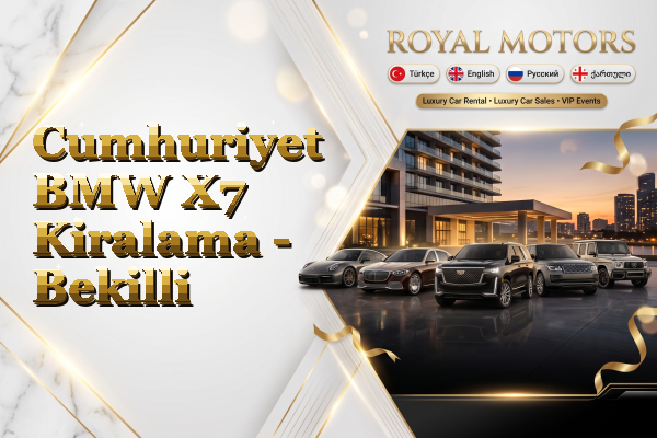 Cumhuriyet BMW X7 Kiralama - Bekilli