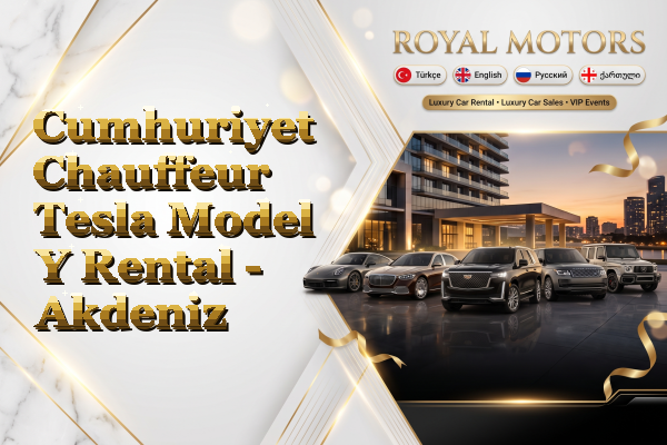 Cumhuriyet Chauffeur Tesla Model Y Rental - Akdeniz