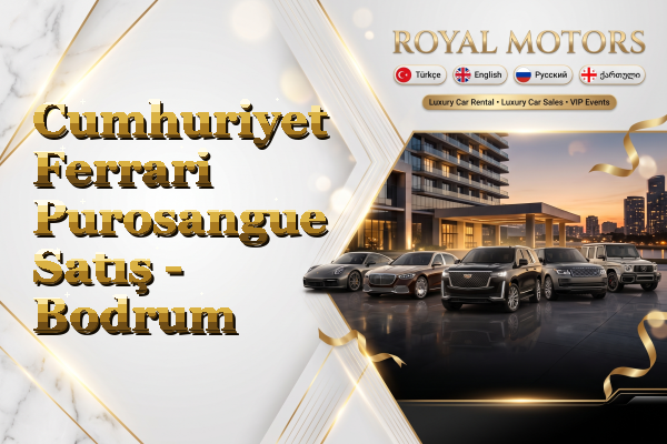 Cumhuriyet Ferrari Purosangue Satış - Bodrum