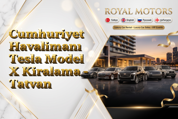 Cumhuriyet Havalimanı Tesla Model X Kiralama - Tatvan