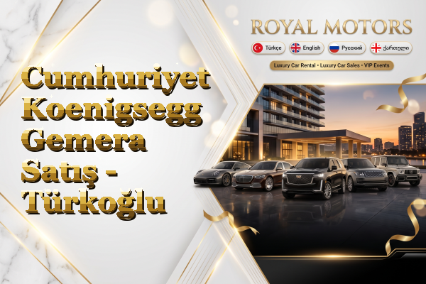 Cumhuriyet Koenigsegg Gemera Satış - Türkoğlu