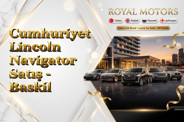 Cumhuriyet Lincoln Navigator Satış - Baskil