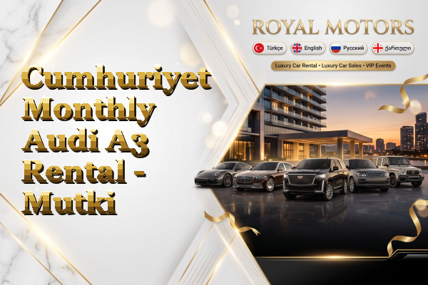 Cumhuriyet Monthly Audi A3 Rental - Mutki
