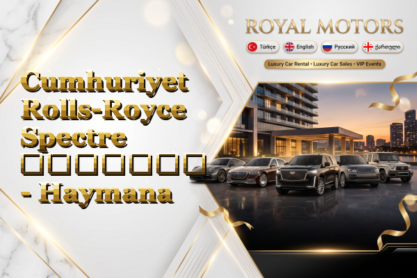 Cumhuriyet Rolls-Royce Spectre გაყიდვა - Haymana