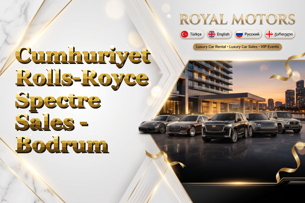 Cumhuriyet Rolls-Royce Spectre Sales - Bodrum