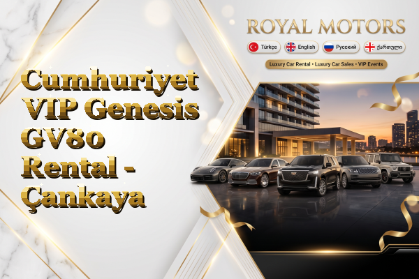 Cumhuriyet VIP Genesis GV80 Rental - Çankaya