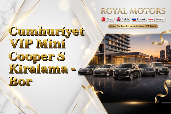 Cumhuriyet VIP Mini Cooper S Kiralama - Bor