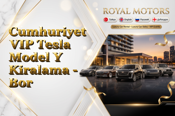 Cumhuriyet VIP Tesla Model Y Kiralama - Bor