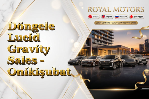 Döngele Lucid Gravity Sales - Onikişubat