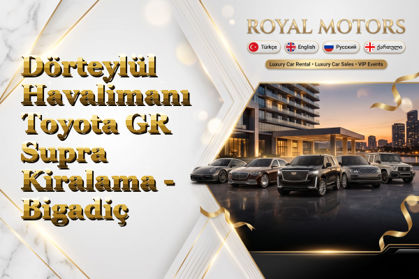Dörteylül Havalimanı Toyota GR Supra Kiralama - Bigadiç